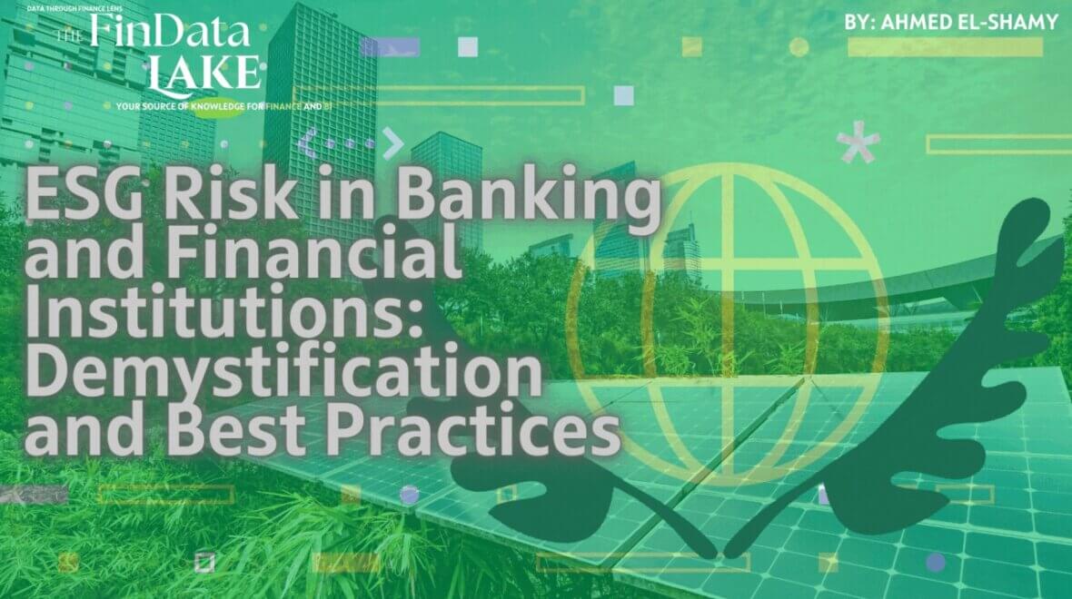 ESG Risk in Banking and Financial Institutions- Demystification and Best Practices