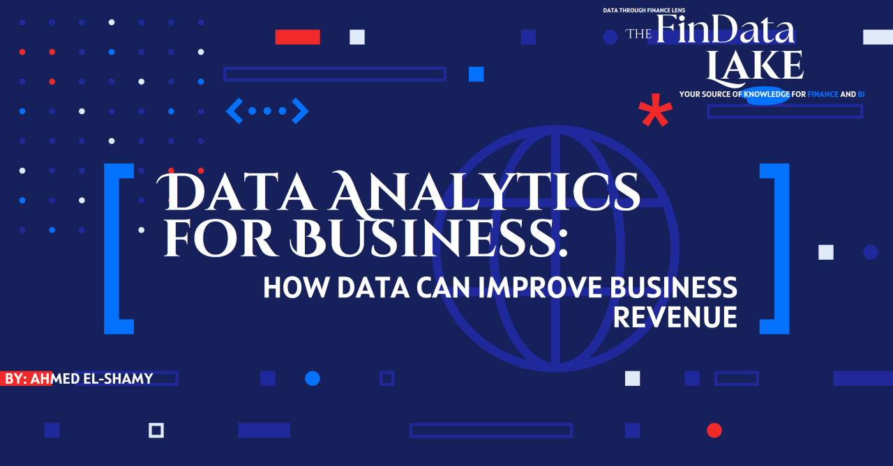 Data Analytics for Business: How Data Can Improve Business Revenue