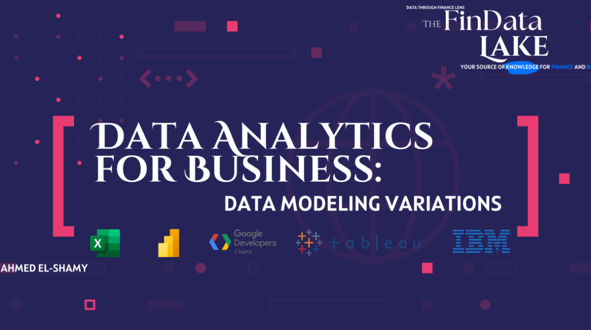 Data Analytics for Business: Data Modeling Variations